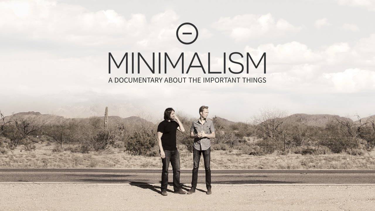 Minimalism: A documentary about the important things